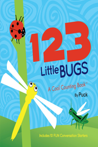 123 Little Bugs: A Cool Counting Book