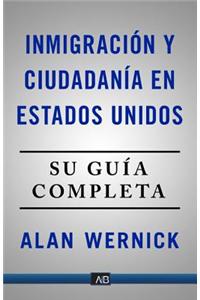 Inmigración Y Ciudadanía En Estados Unidos