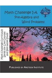 Math Challenge I-A Pre-Algebra and Word Problems