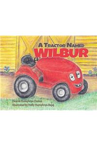 A Tractor Named Wilbur