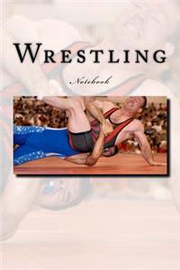 Wrestling: Notebook