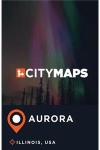 City Maps Aurora Illinois, USA