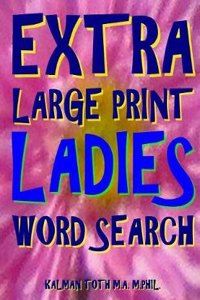 Ladies Word Search: 133 Giant Print Themed Word Search Puzzles