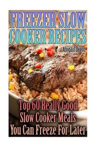 Freezer Slow Cooker Recipes