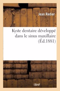 Kyste Dentaire Développé Dans Le Sinus Maxillaire