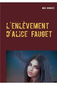 l'enlèvement d'Alice Fauget