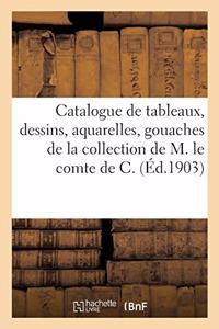 Catalogue de Tableaux Anciens Et Modernes, Dessins, Aquarelles, Gouaches, Miniatures