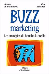 Buzz marketing: Les stratégies du bouche-à-oreille