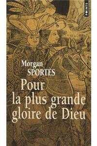 Pour La Plue Grande Gloire De Dieu