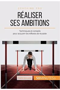 Réaliser ses ambitions