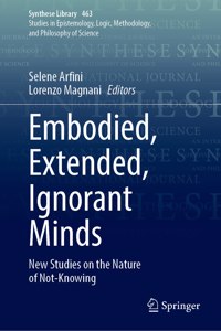 Embodied, Extended, Ignorant Minds