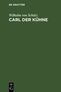 Carl Der Kühne