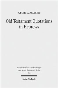 Old Testament Quotations in Hebrews