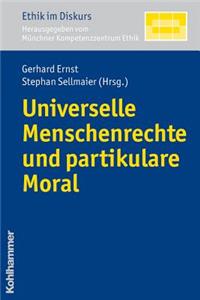 Universelle Menschenrechte Und Partikulare Moral