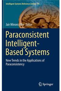 Paraconsistent Intelligent-Based Systems