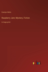 Raspberry Jam; Mystery, Fiction