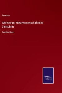Würzburger Naturwissenschaftliche Zeitschrift