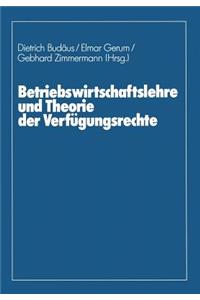 Betriebswirtschaftslehre Und Theorie Der Verfügungsrechte