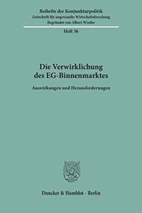 Die Verwirklichung Des Eg-Binnenmarktes