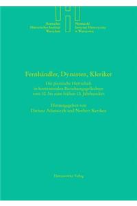Fernhandler, Dynasten, Kleriker