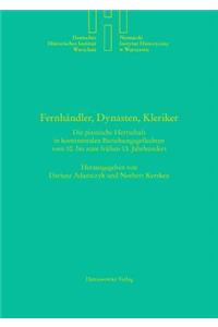 Fernhandler, Dynasten, Kleriker