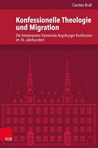 Konfessionelle Theologie Und Migration