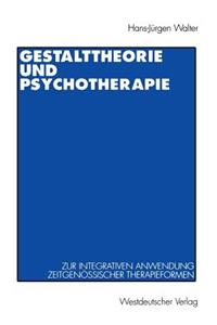 Gestalttheorie Und Psychotherapie