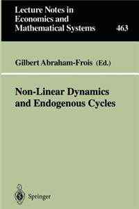 Non-Linear Dynamics and Endogenous Cycles