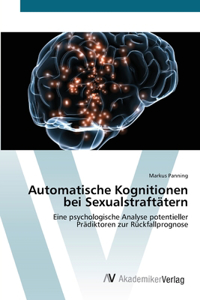 Automatische Kognitionen bei Sexualstraftätern
