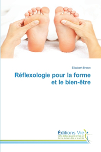 Réflexologie Pour La Forme Et Le Bien-Ètre
