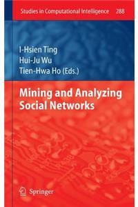 Mining and Analyzing Social Networks