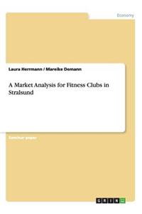 A Market Analysis for Fitness Clubs in Stralsund