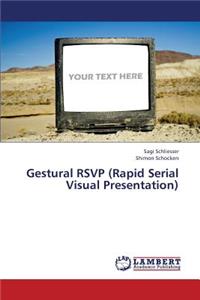 Gestural Rsvp (Rapid Serial Visual Presentation)