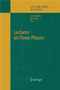 Lectures on Flavor Physics