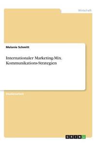 Internationaler Marketing-Mix. Kommunikations-Strategien