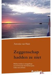 Zeggenschap Hadden Ze Niet