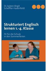 Strukturiert Englisch Lernen 1.-4. Klasse