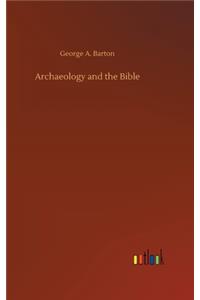 Archaeology and the Bible