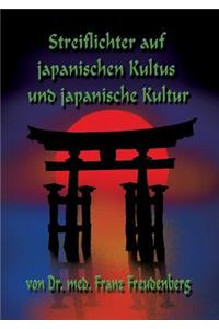 Streiflichter auf japanischen Kultus und japanische Kultur