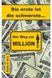 Die erste ist die schwerste...