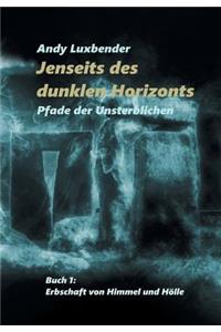 Jenseits des dunklen Horizonts
