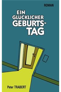 Ein glücklicher Geburtstag