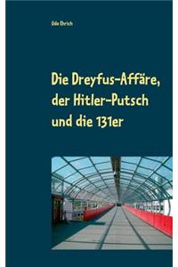 Dreyfus-Affäre, der Hitler-Putsch und die 131er
