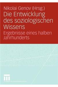 Die Entwicklung Des Soziologischen Wissens