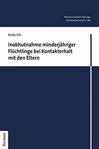 Inobhutnahme Minderjahriger Fluchtlinge Bei Kontakterhalt Mit Den Eltern