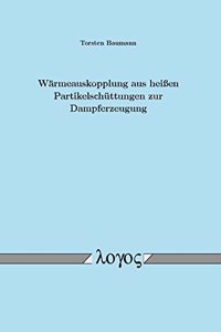 Warmeauskopplung Aus Heissen Partikelschuttungen Zur Dampferzeugung
