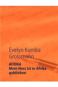 AFRIKA - Mein Herz ist in Afrika geblieben