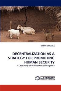 Decentralization as a Strategy for Promoting Human Security