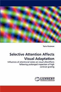 Selective Attention Affects Visual Adaptation