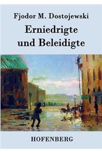 Erniedrigte und Beleidigte